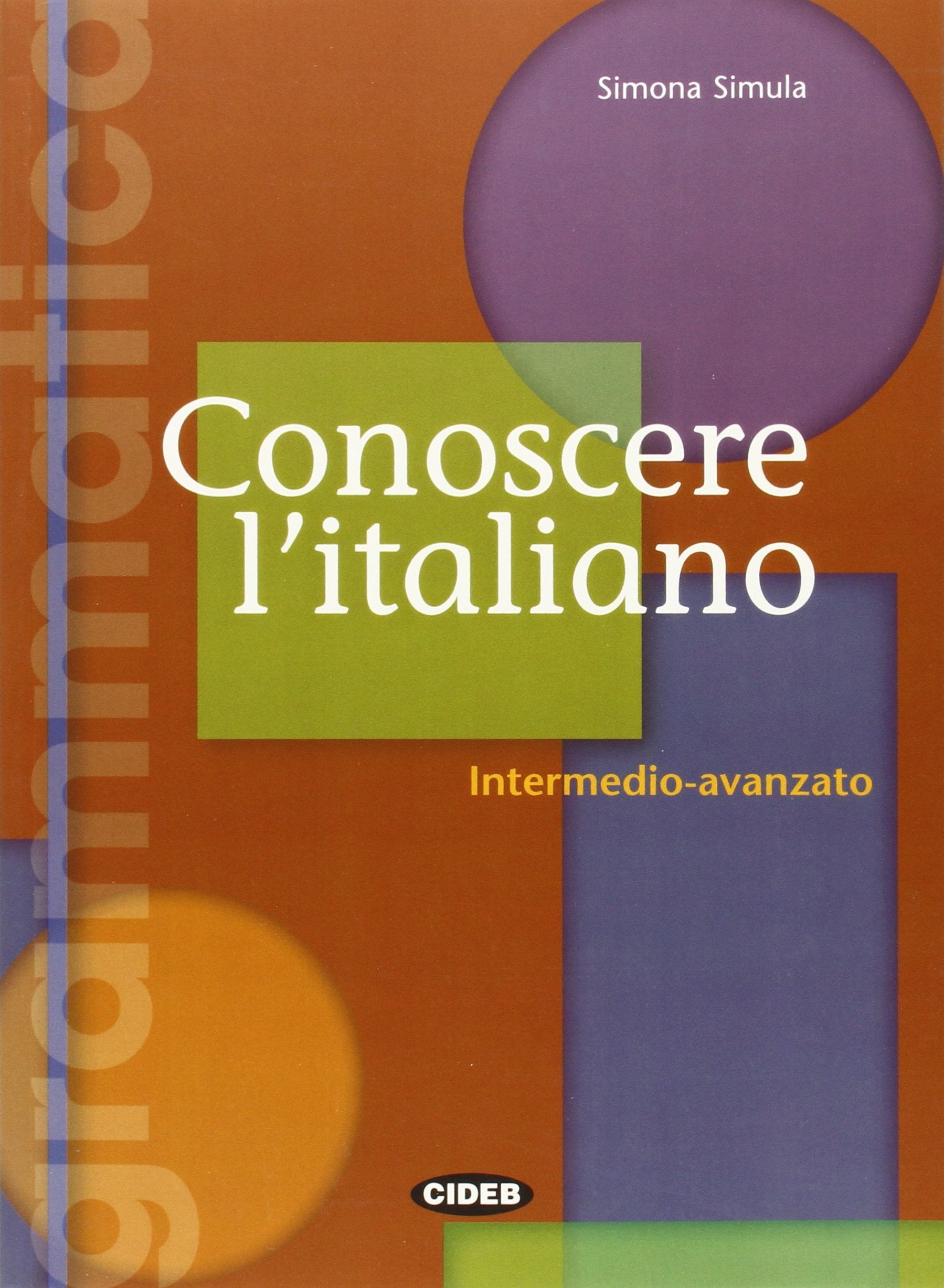 Conoscere Italiano Intermedio-Avanzato Foreign Languages ​​& Dictionaries