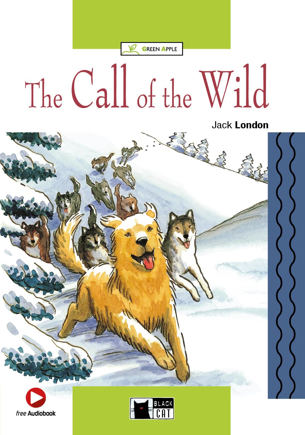 The Call of the Wild: The Call of the Wild + audio CD (Green Apple) Classics