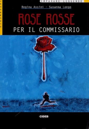 ROSE ROSSE PER IL COMMISSARIO+CD: Rose rosse per il commissario - book (Imparare leggendo) Foreign Languages ​​& Dictionaries