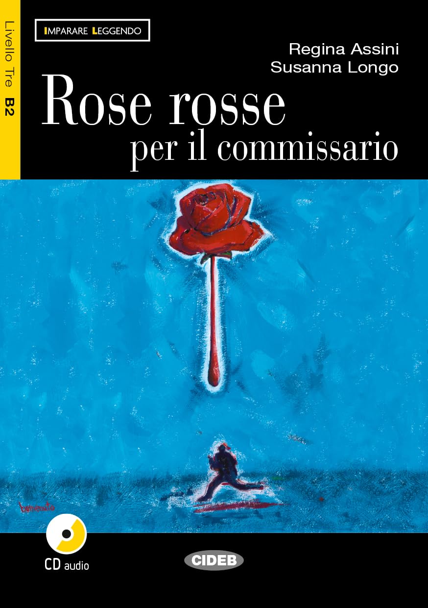 ROSE ROSSE PER IL COMMISSARIO: Rose rosse per il commissario + CD (Imparare leggendo) Foreign Languages ​​& Dictionaries