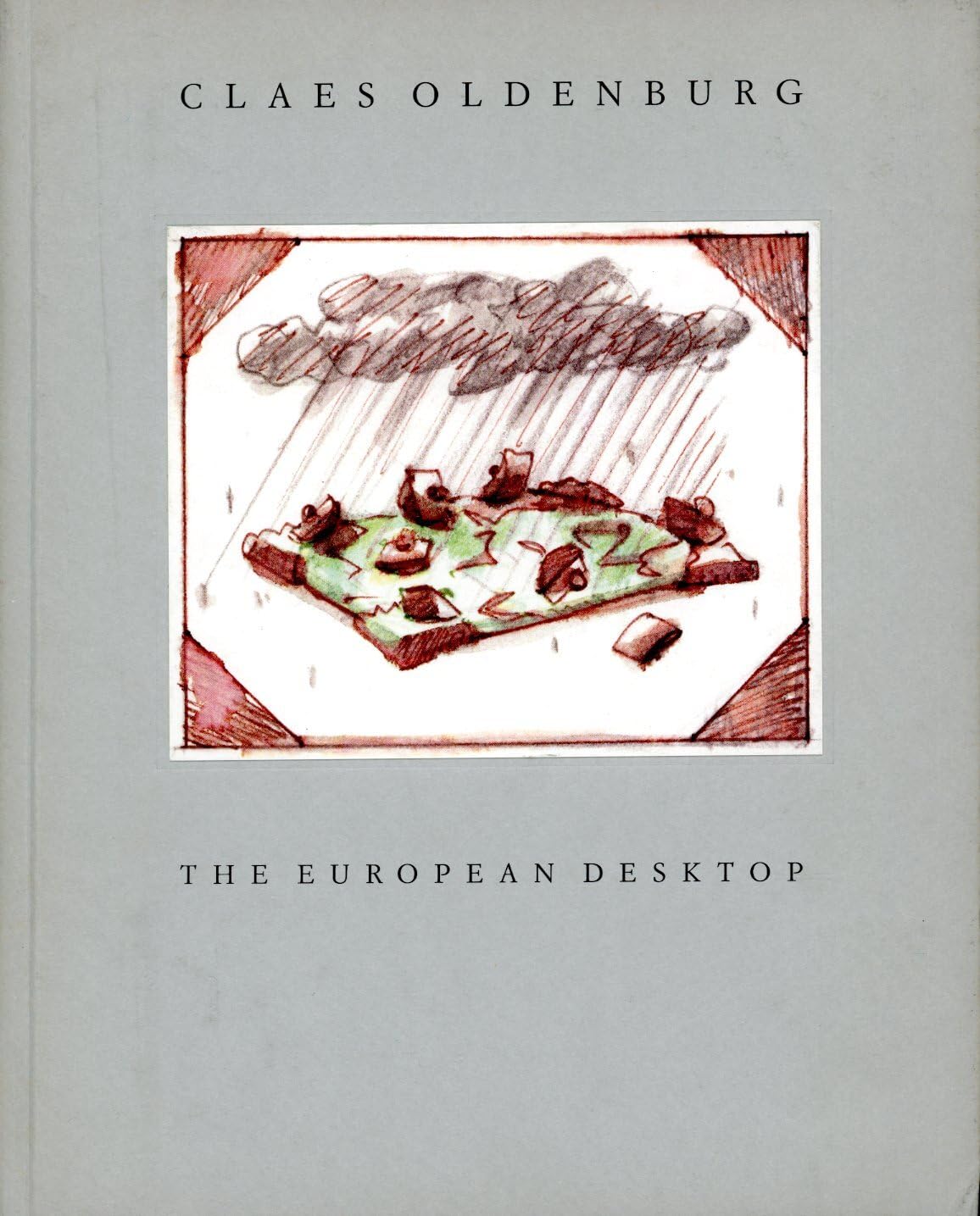 Sketches and Blottings Toward the European Desktop by Claes Oldenburg book
