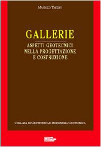 Gallerie. Aspetti geotecnici e progettazione book