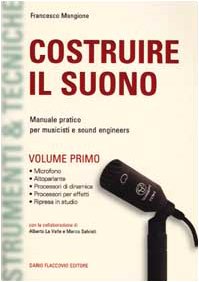 Mangione, F: Costruire il suono. Manuale pratico per musicis Social Sciences