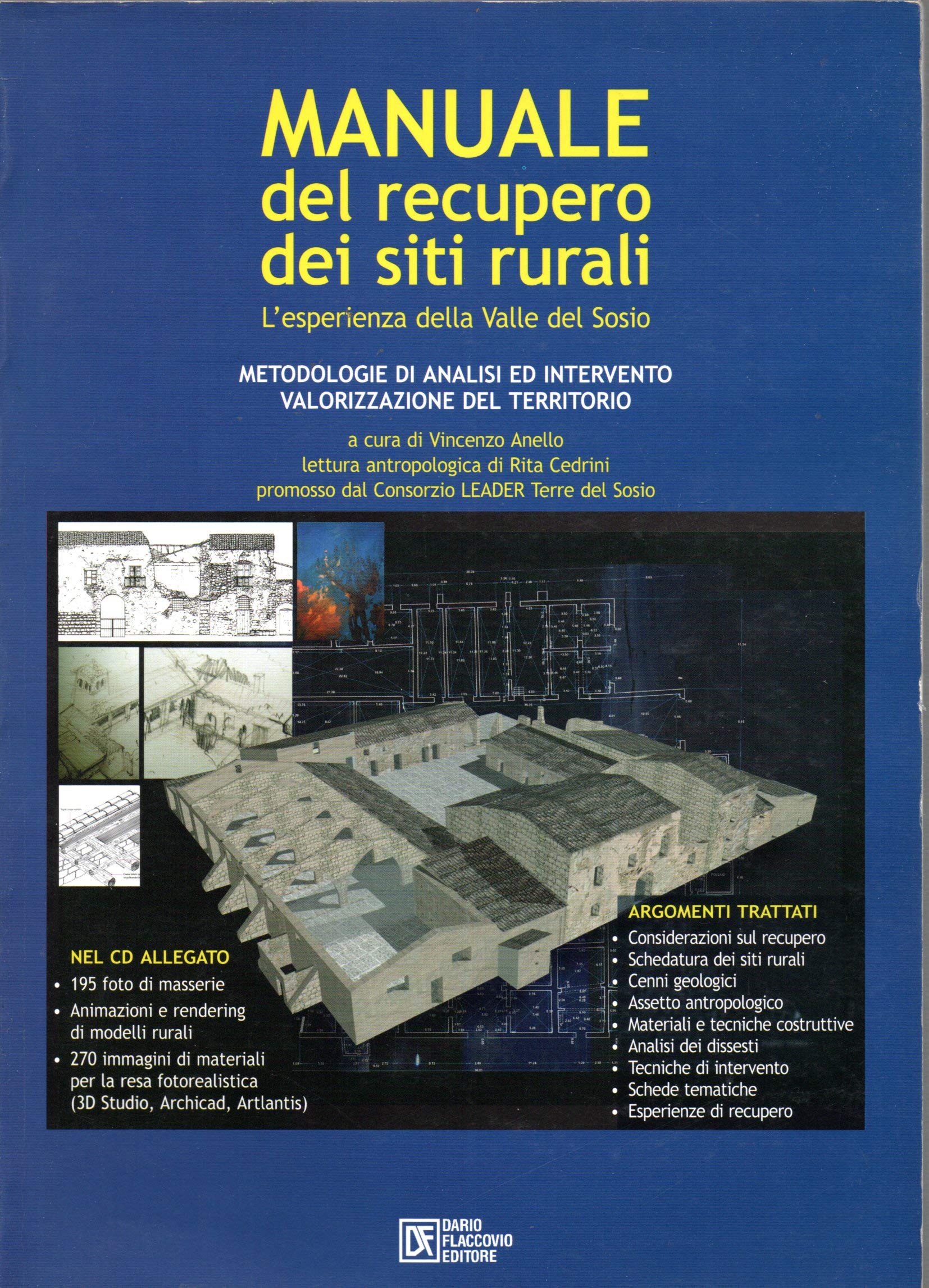 Manuale del recupero dei siti rurali. L'esperienza nella valle del Sosio. Con CD-ROM book
