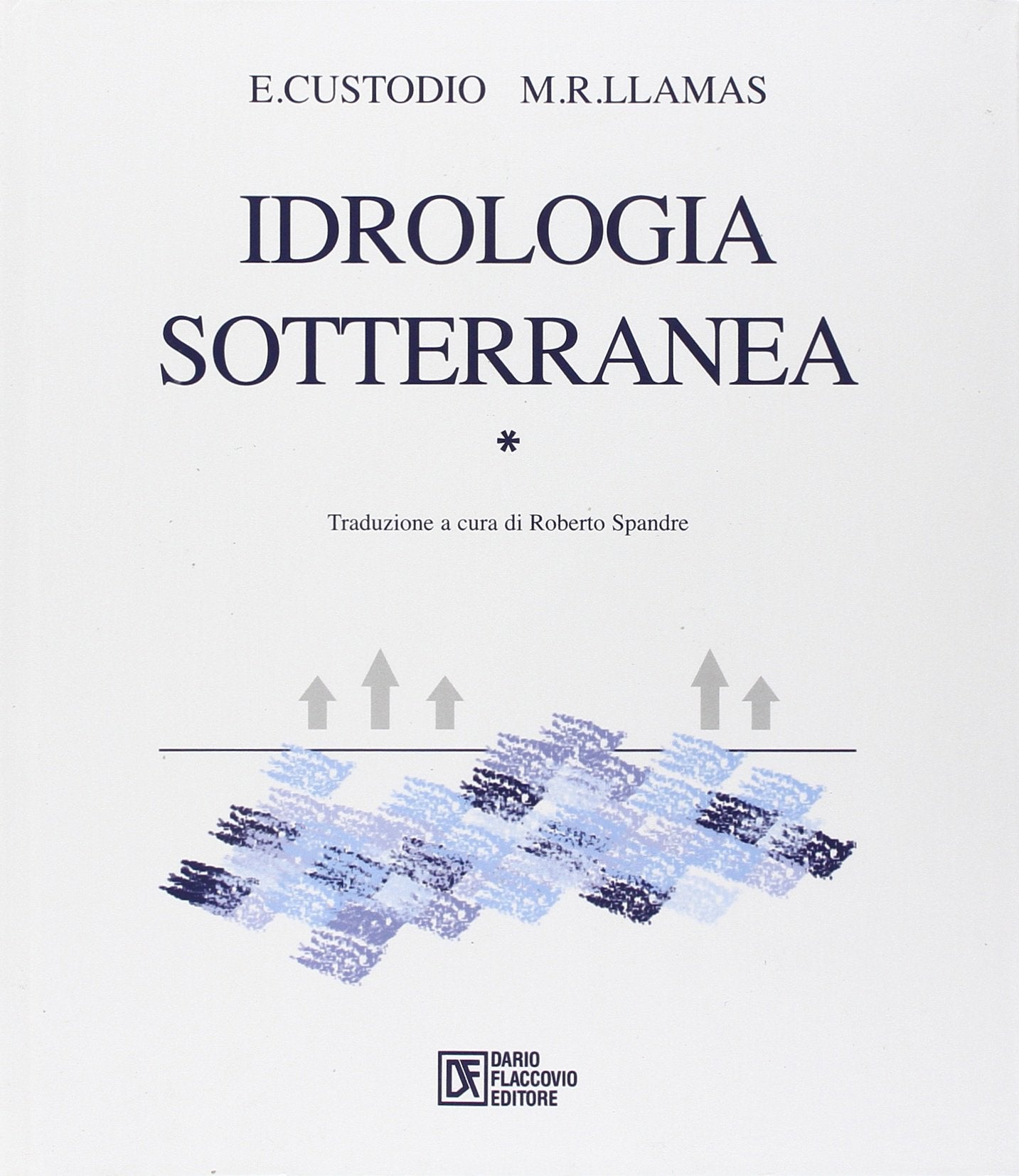 Idrologia sotterranea (Vol. 1) book