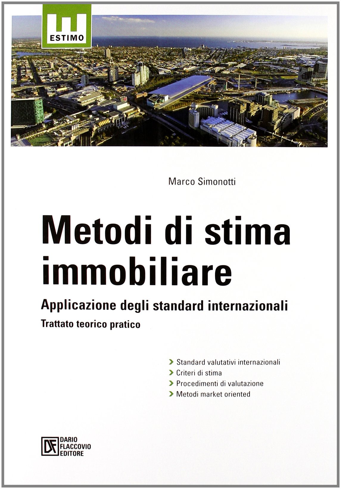 Metodi di stima mobiliare. Applicazione degli standard internazionali book