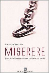 Miserere. Vita e morte di Armida Miserere, servitrice dello stato book