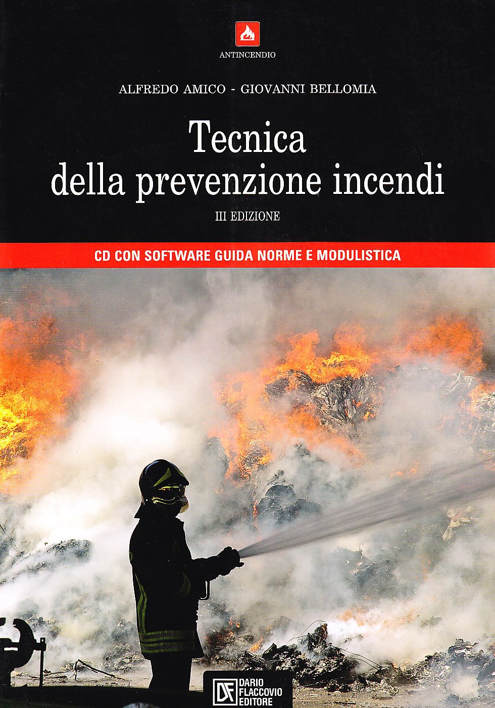 Tecnica della prevenzione incendi. Con CD-ROM book