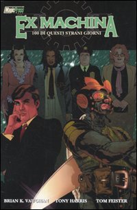 Cento di questi strani giorni. Ex Machina (Vol. 1) book