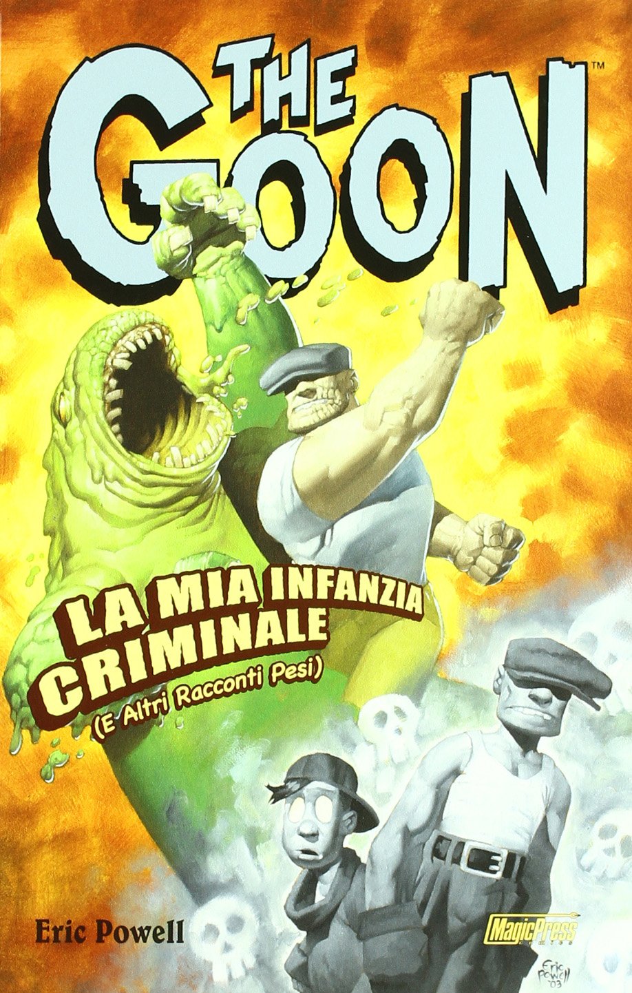 The Goon. La mia infanzia criminale (e altri racconti pesi) (Vol. 2) book