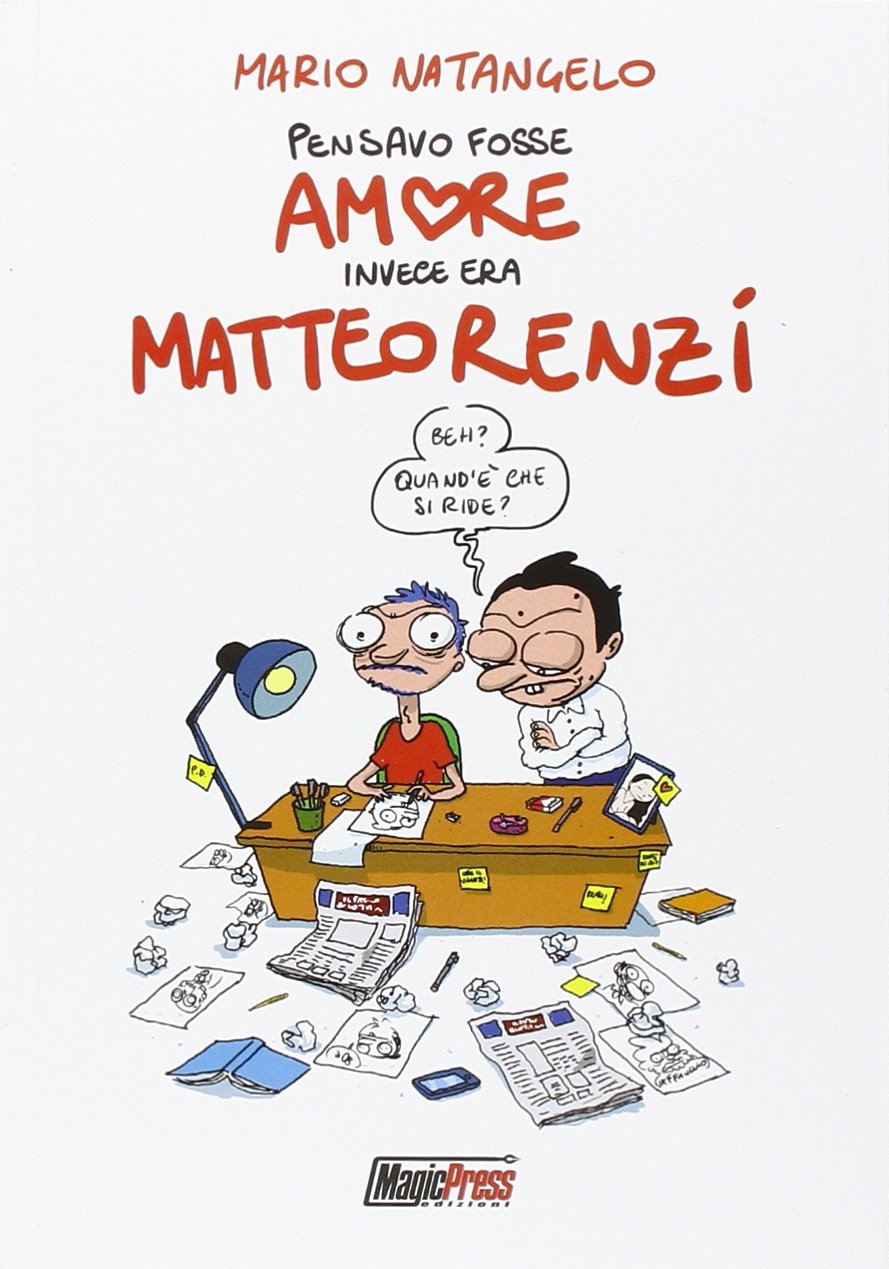 Pensavo fosse amore invece era Matteo Renzi book