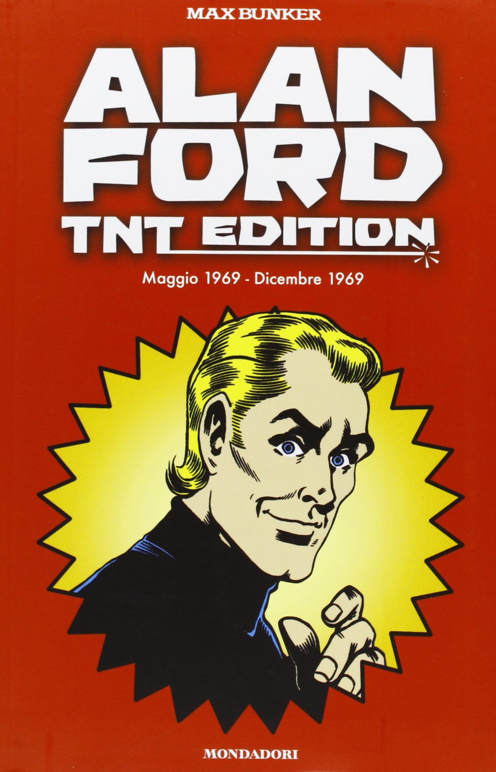 Alan Ford. TNT edition. Maggio 1969-Dicembre 1969 (Vol. 1) book