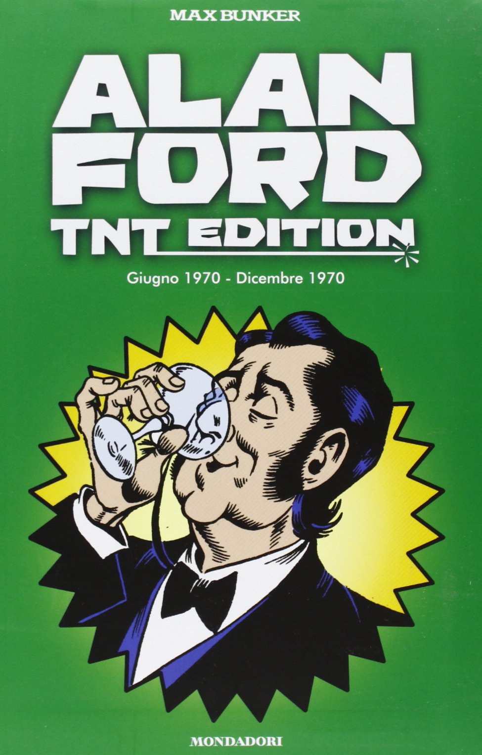 Alan Ford. TNT edition. Giugno 1970-Dicembre 1970 (Vol. 3) book