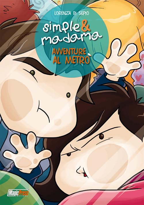 Avventure al metrò. Simple&Madama special book