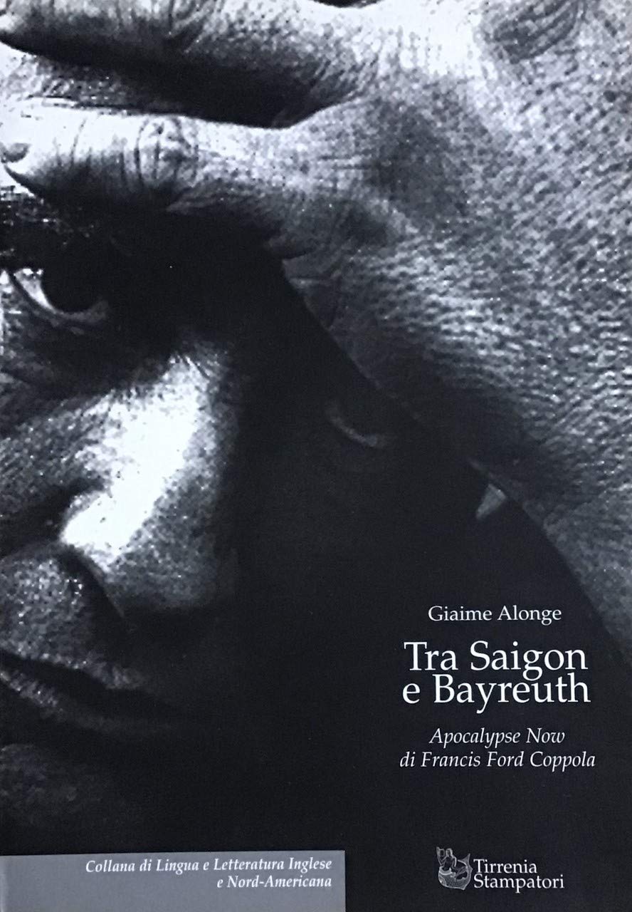 Tra Saigon e Bayreuth. Apocalypse now di Francis Ford Coppola Film, Art & Culture