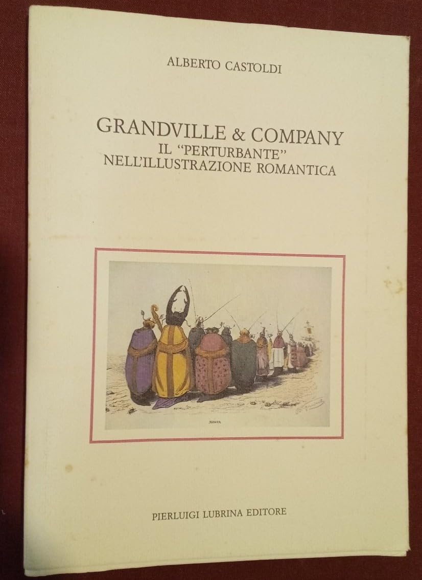 Grandville and company. Il perturbante nell'illustrazione romantica (Trompe l'oeil) Film, Art & Culture