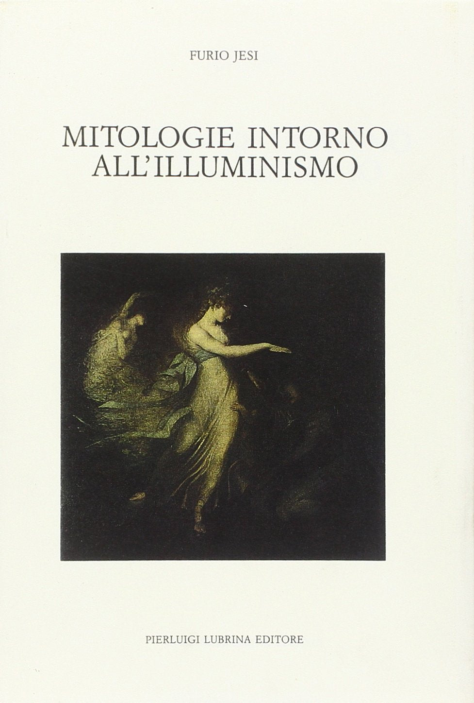 Mitologie intorno all'Illuminismo (Biblioteca di lingue e culture locali) Philosophy