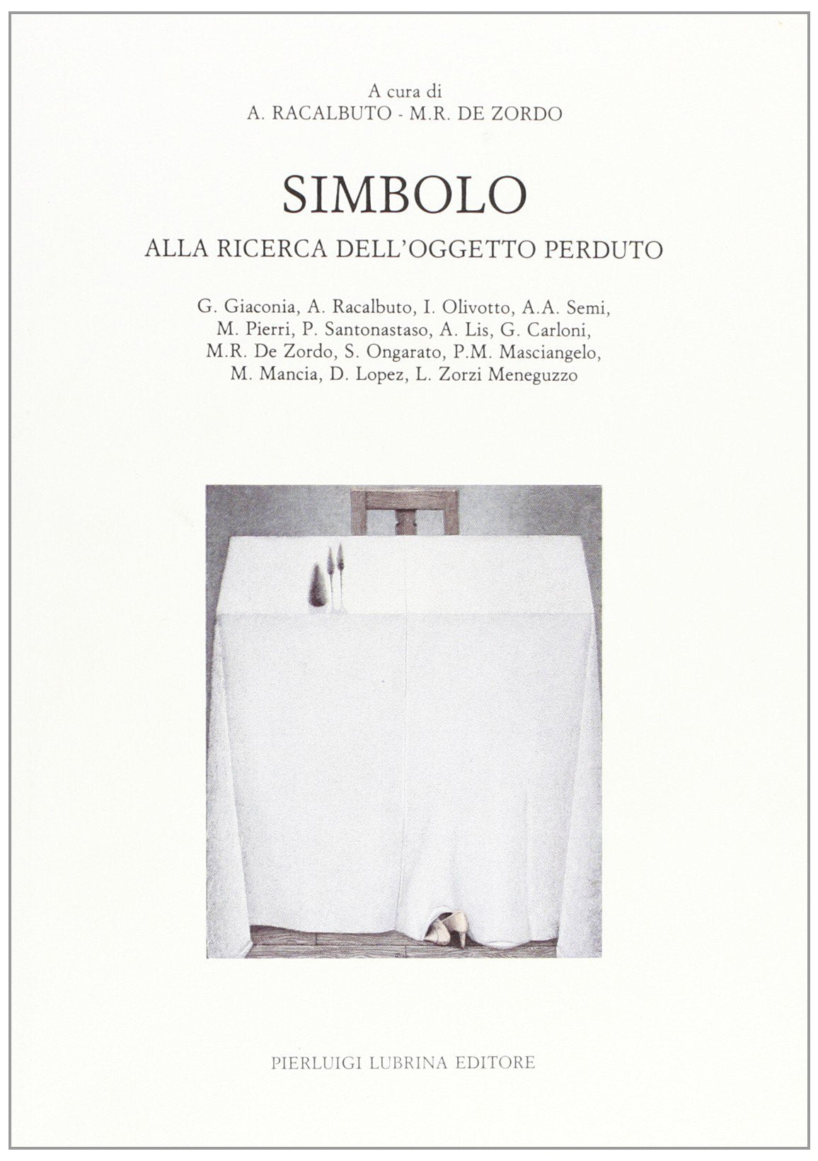 Simbolo. Alla ricerca dell'oggetto perduto book