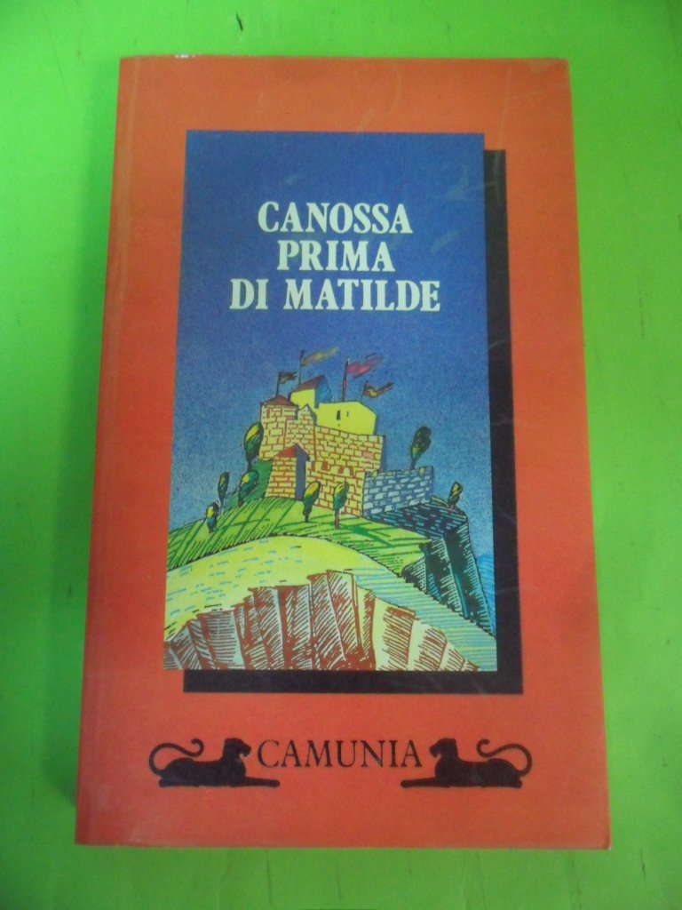 Canossa prima di Matilde book