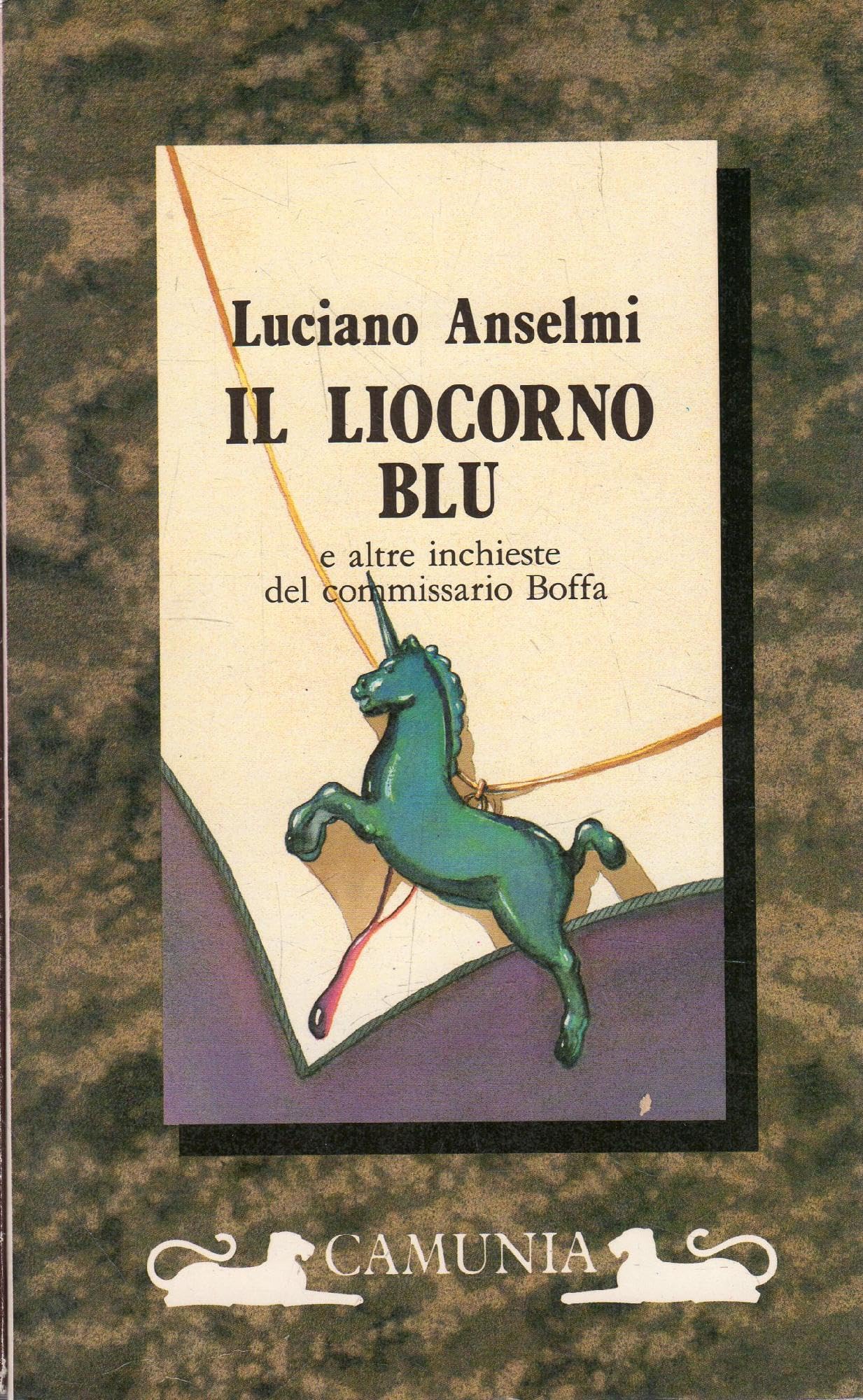 Il liocorno blu e altre inchieste del commissario Boffa (Brivido italiano) Essays & Short Stories