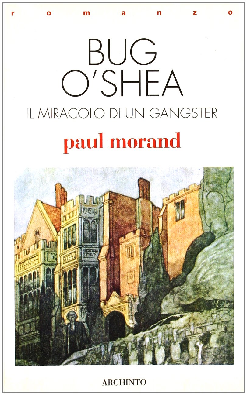 Bug O'Shea. Il miracolo di un gangster book