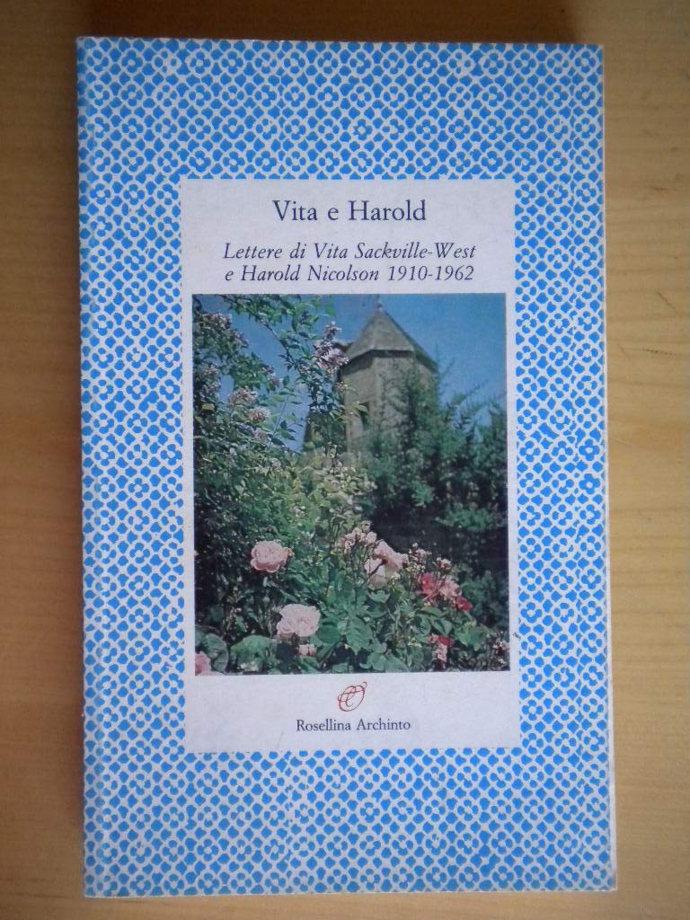 Vita e Harold. Lettere di Vita Sackville-West e Harold Nicolson (1910-1962) Essays & Short Stories