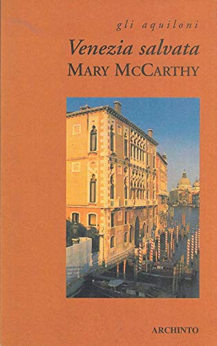 Venezia salvata (Gli aquiloni) Essays & Short Stories