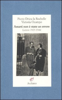 Amarti non è stato un errore. Lettere 1929-1944 book