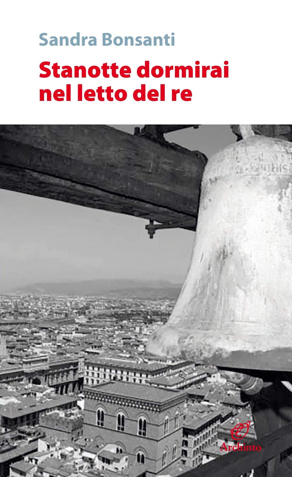 Stanotte dormirai nel letto del re book