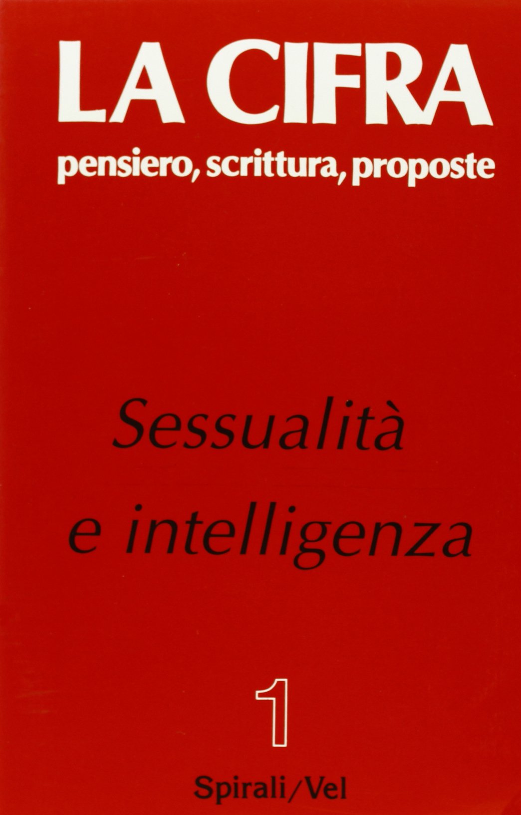 Sessualità e intelligenza. Una società senza normalizzazione book