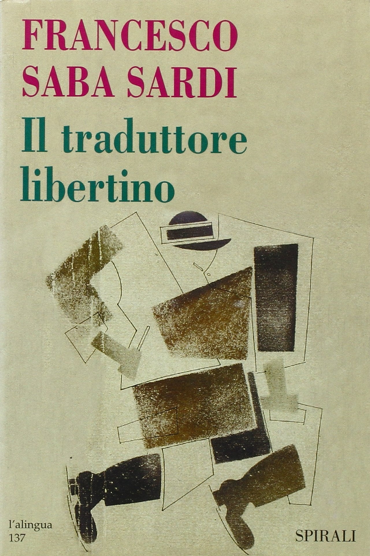 Il traduttore libertino. Parola. Scrittura. Città book