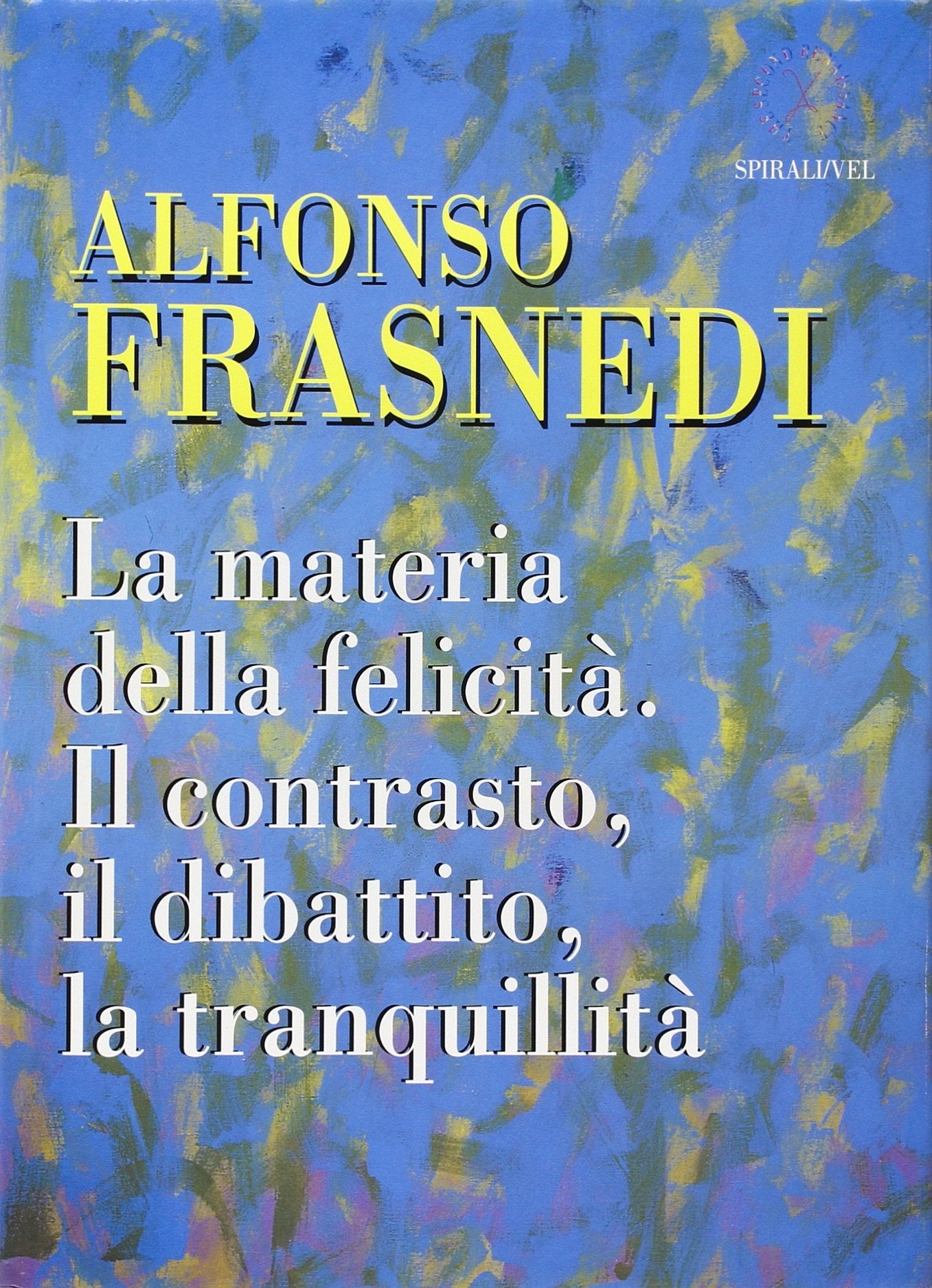 La materia della felicità. Il contrasto, il dibattito, la tranquillità (Grandi mostre) Film, Art & Culture