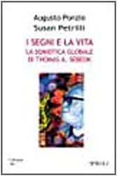 I segni e la vita. La semiotica globale di Thomas Sebeok book