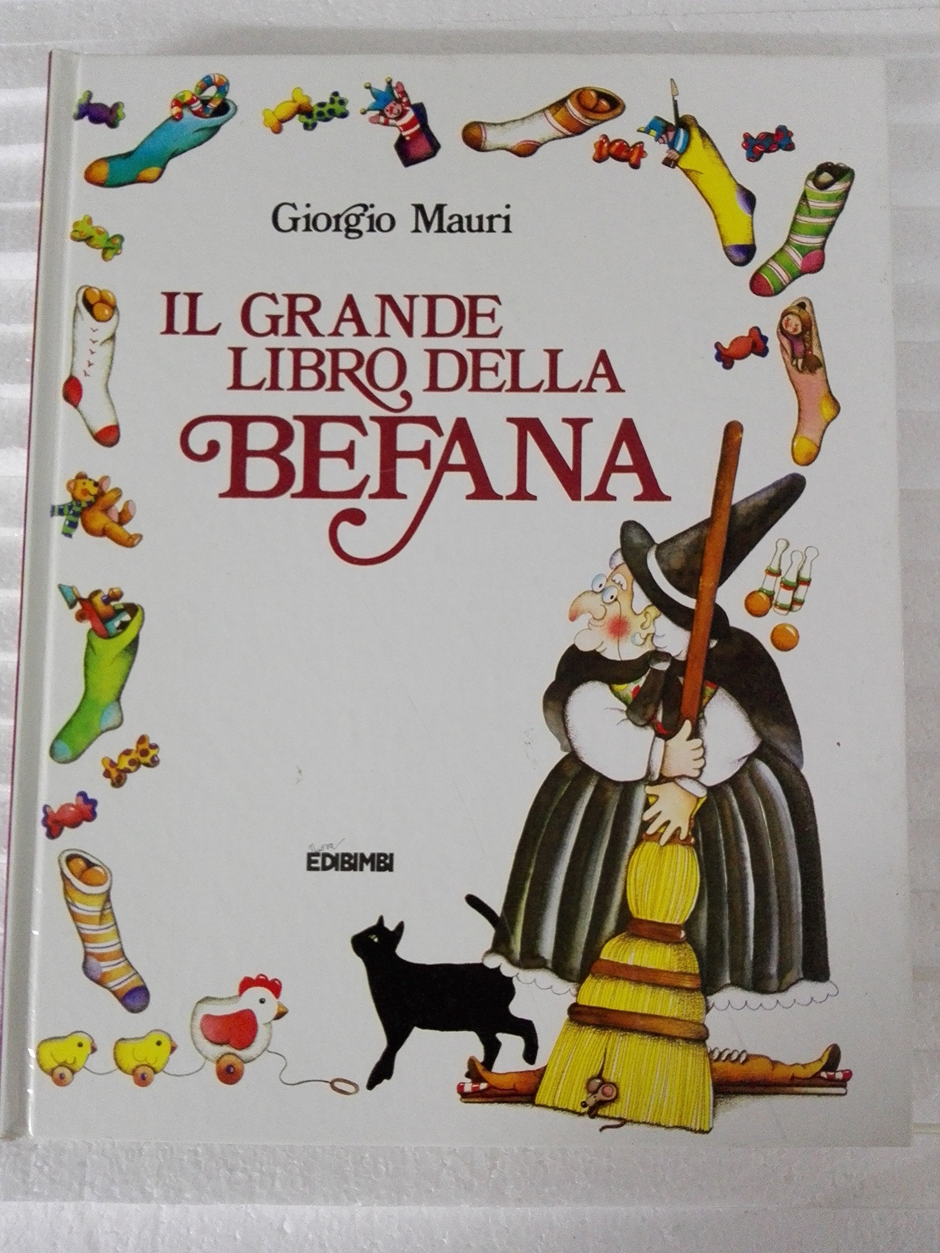 Il grande libro della befana. Ediz. illustrata book