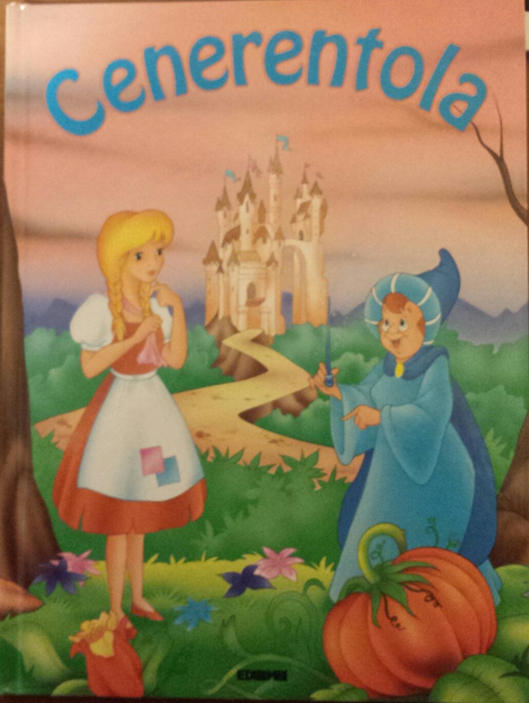 Cenerentola. Ediz. illustrata (Fiabe per sognare) Children's books