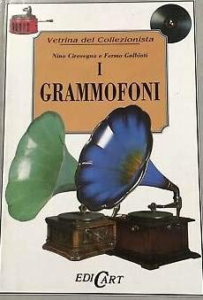I grammofoni. Ediz. illustrata book