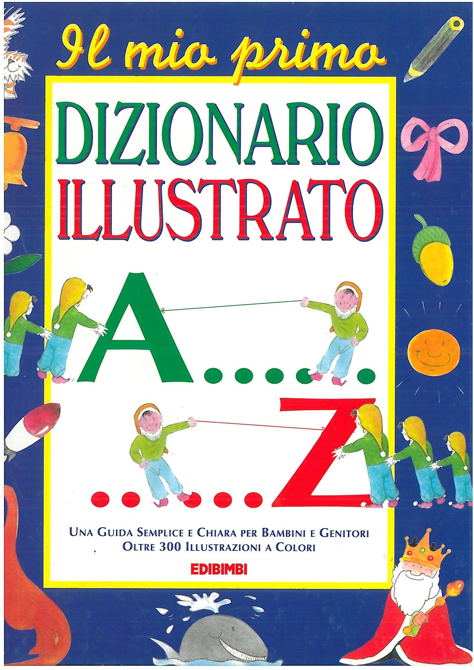 Il mio primo dizionario illustrato. Ediz. illustrata book