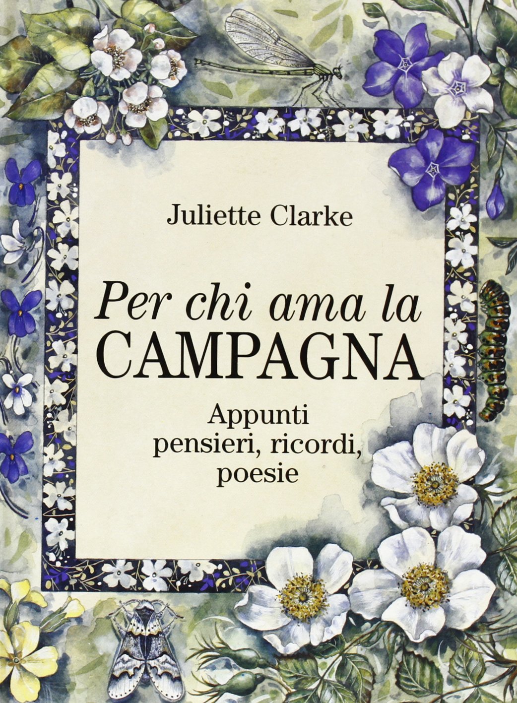 Per chi ama la campagna (Appunti,pensieri,ricordi,poesie...) Poetry