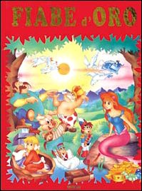 Fiabe d'oro. Volume rosso. Ediz. illustrata (Le grandi fiabe d'oro) Children's books