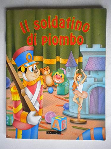 Il soldatino di piombo. Ediz. illustrata book