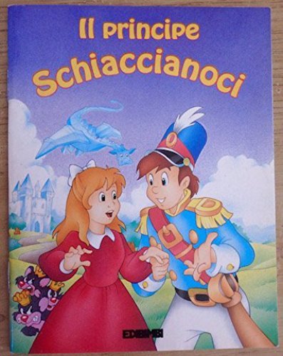 Il principe Schiaccianoci. Ediz. illustrata book
