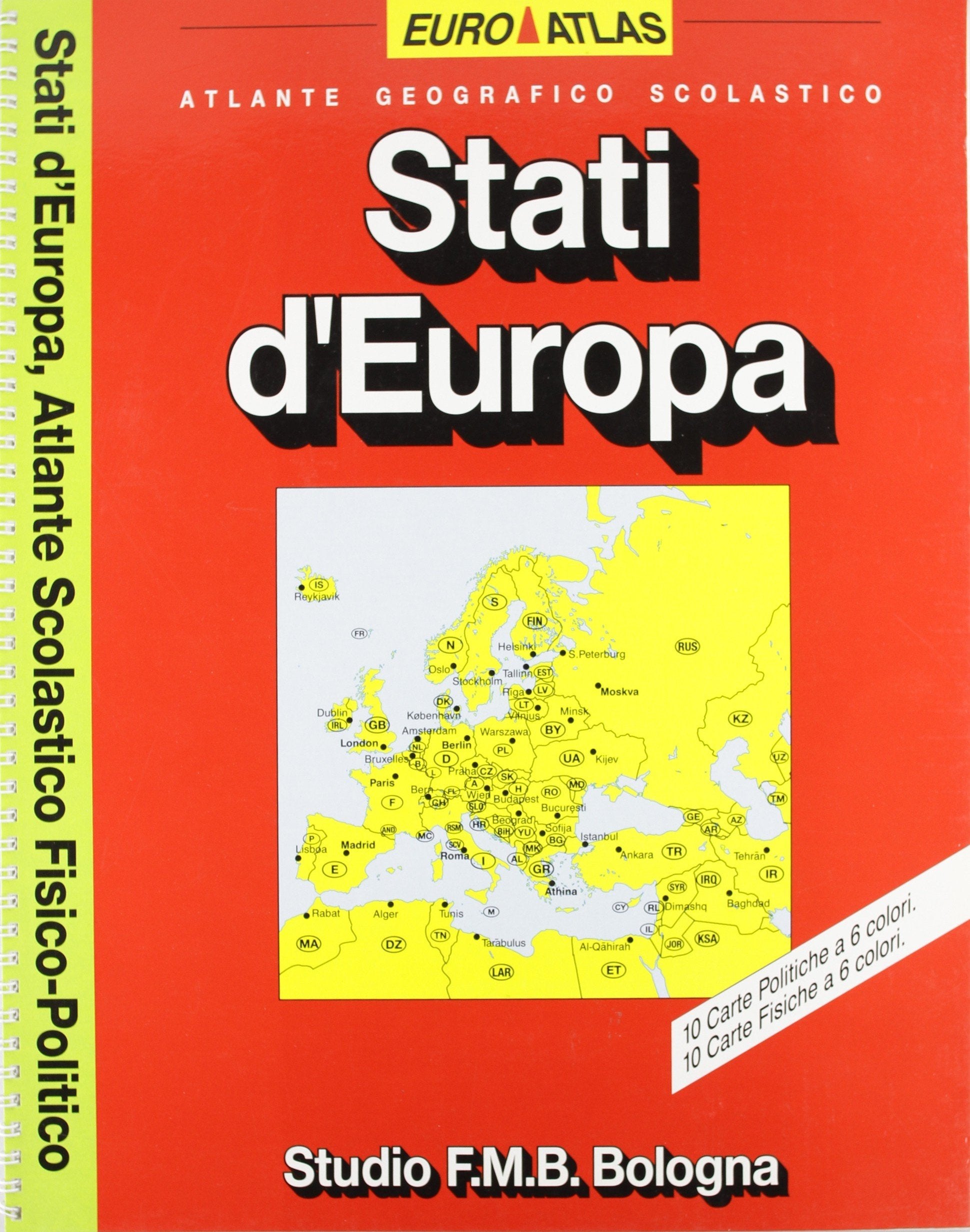 Stati d'Europa. Atlante scolastico fisico-politico (Atlanti scolastici fisico-politici) Geology & Geography