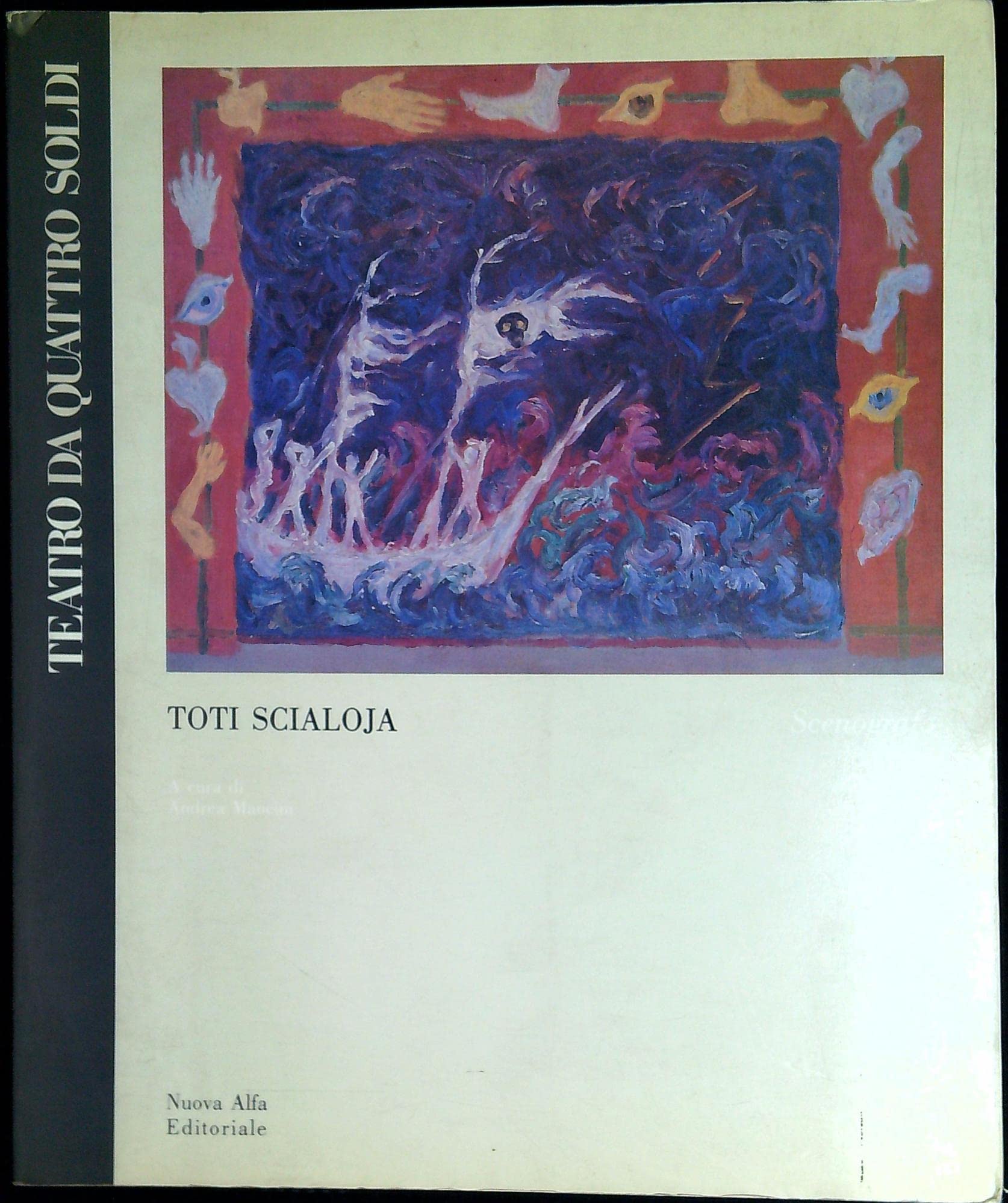 Teatro da quattro soldi. Toti Scialoja scenografo (Cataloghi di mostre) Film, Art & Culture
