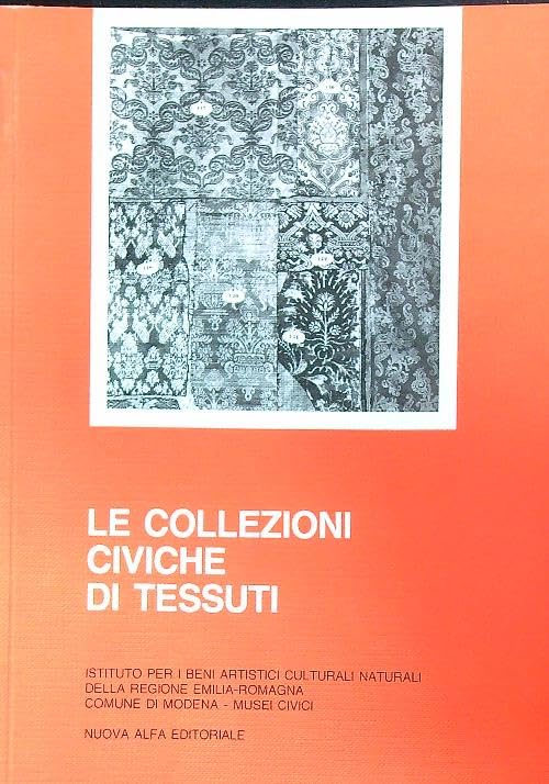Le collezioni civiche di tessuti. Conservazione, esposizione, catalogazione book