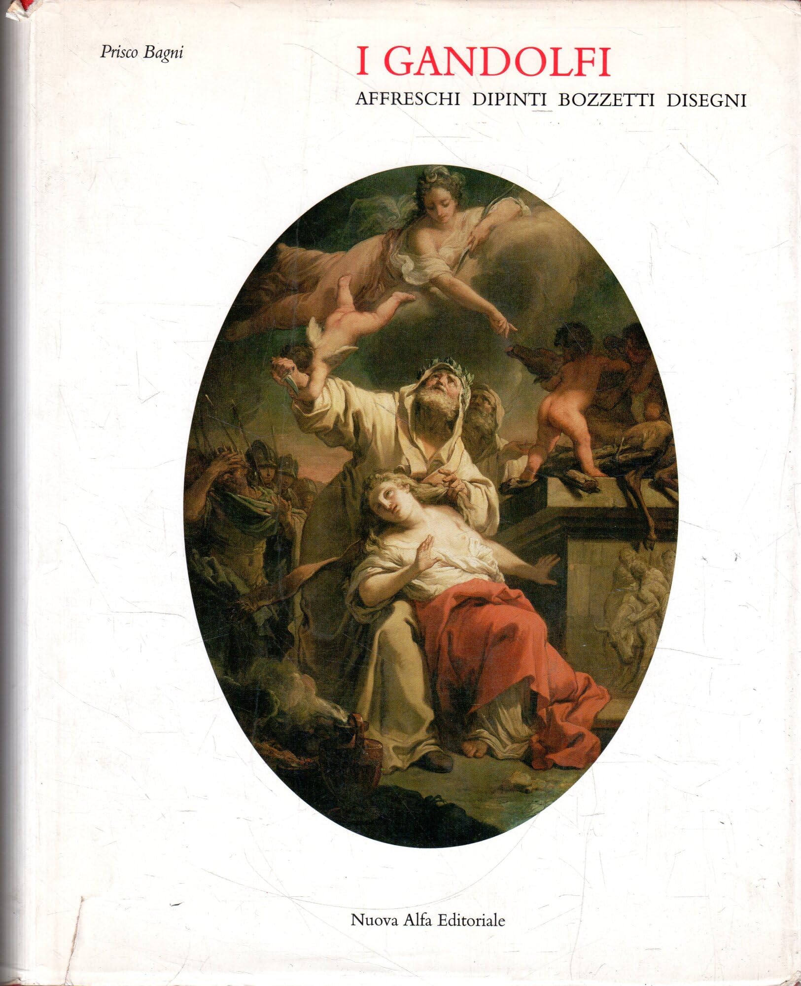 I Gandolfi: Affreschi, Dipinti, Bozzetti, Disegni book
