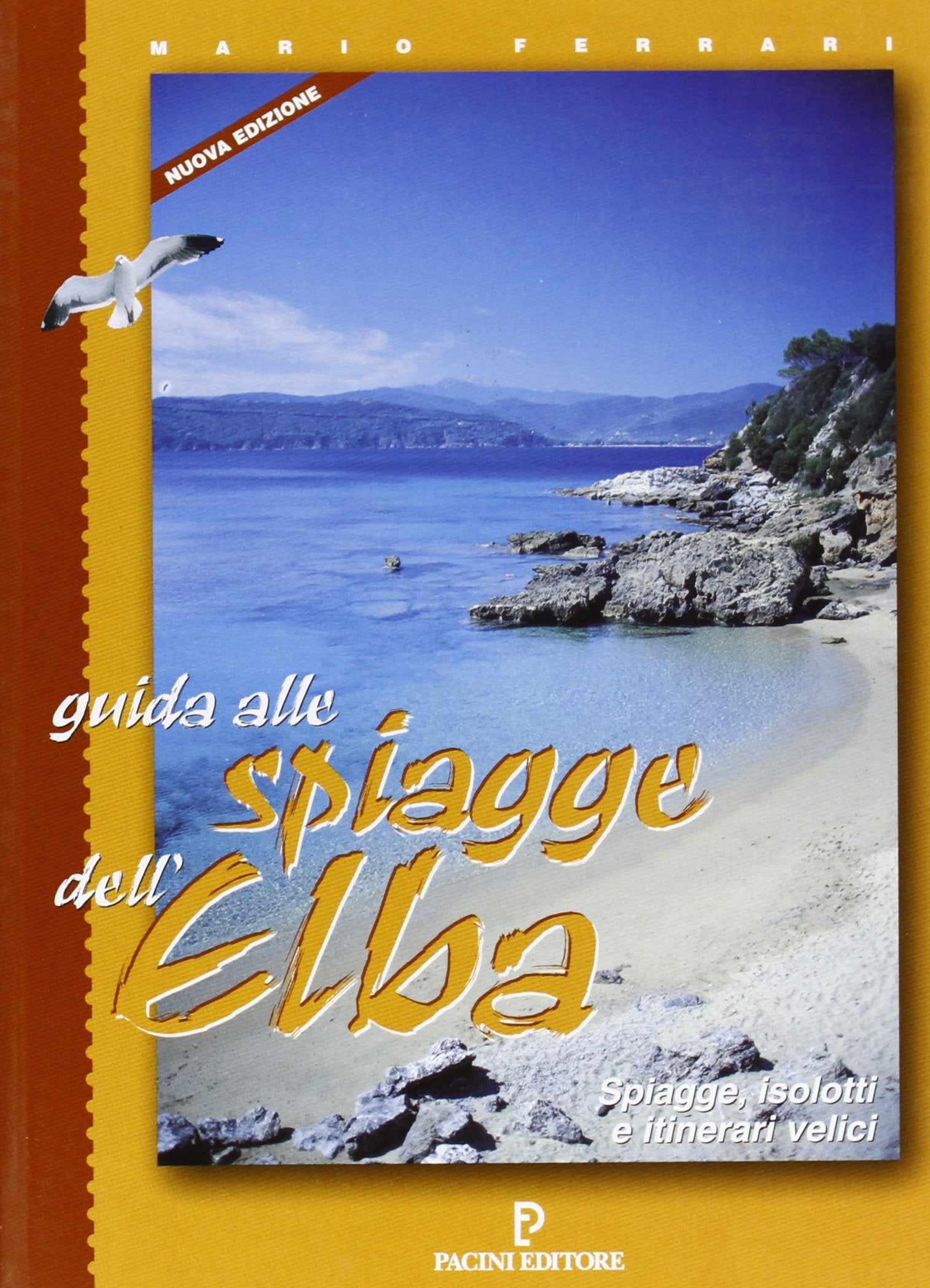 Guida alle spiagge dell'Elba. Spiagge, isolotti e itinerari velici (Uomonatura) Leisure, Home & Garden
