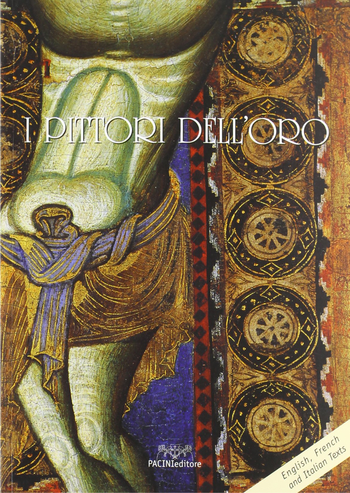 Pittori dell'oro. Alla scoperta della pittura a Pisa nel Medioevo (Arte) Film, Art & Culture