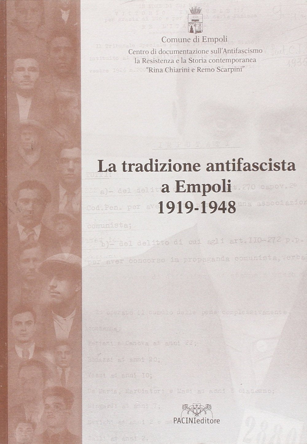 La tradizione antifascista a Empoli 1949-1948 (Storia) Politics & History