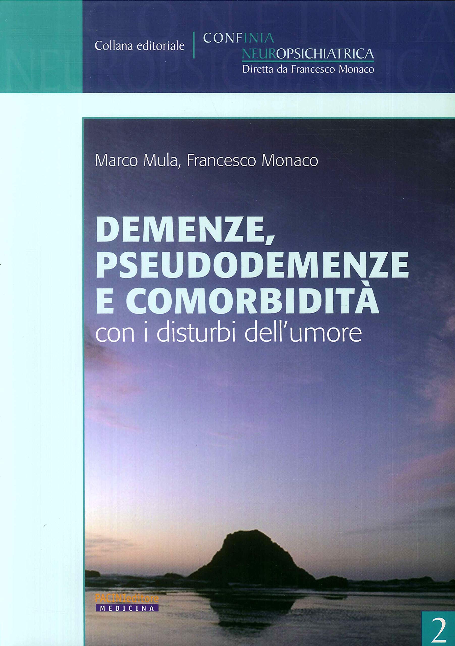 Demenze, psicodemenze e comorbità con i disturbi dell'umore (Neuropsichiatria) Medicine