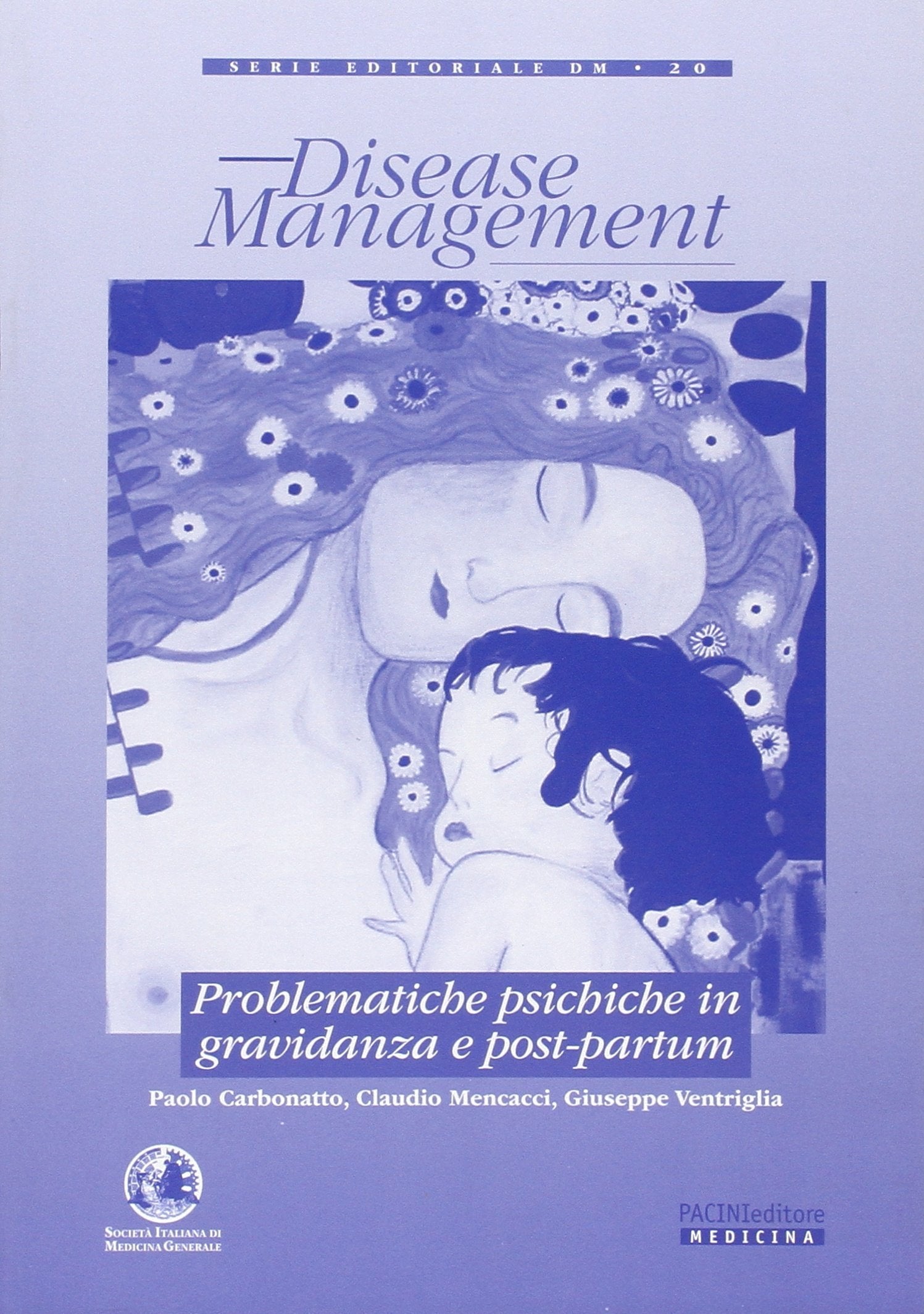 Problematiche psichiche in gravidanza e post-partum (Disease Management) Psychology